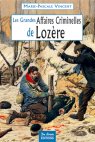 Les Grandes Affaires Criminelles de Lozre